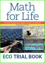 Math for Life Crucial Ideas You Didn|t Learn in School