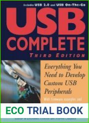 USB Complete Everything You Need to Develop Custom USB Peripherals, Third Edition