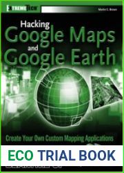 Hacking Google Maps and Google Earth