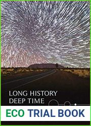 Long History, Deep Time Deepening Histories of Place