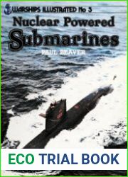 Nuclear Powered Submarines (Warships Illustrated №5)