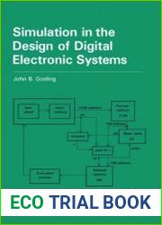 Simulation in the Design of Digital Electronic Systems