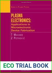 Plasma Electronics Applications in Microelectronic Device Fabrication