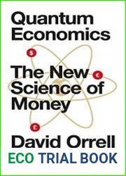 Quantum Economics The New Science of Money
