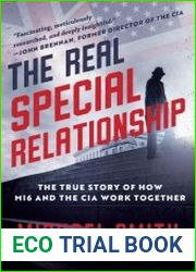 The Real Special Relationship The True Story of How the British and US Secret Services Work Together, US Edition
