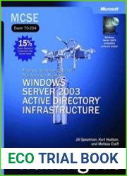 MCSE Self-Paced Training Kit (Exam 70-294); Planning, Implementing, and Maintaining a Microsoft Windows Server 2003 Active Directory Infrastructure