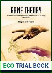 Game Theory A Nontechnical Introduction to the Analysis of Strategy, 4th Edition