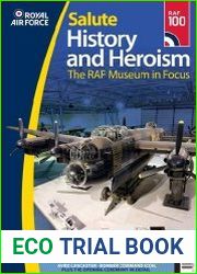 History and Heroism. The RAF Museum in Focus