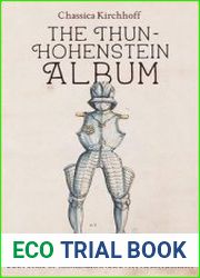 The Thun-Hohenstein Album Cultures of Remembrance in a Paper Armory