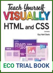 Teach Yourself VISUALLY HTML and CSS The Fast and Easy Way to Learn (Teach Yourself VISUALLY (Tech)) 2nd Edition