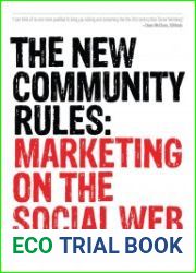 The New Community Rules Marketing on the Social Web