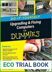 Upgrading and Fixing Computers Do-it-Yourself For Dummies
