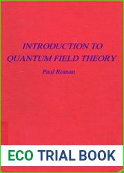 Introduction To Quantum Field Theory