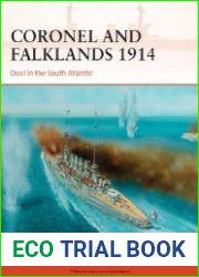 Coronel and Falklands 1914 Duel in the South Atlantic