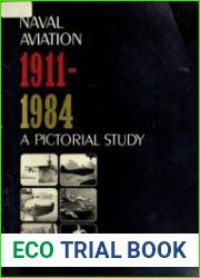 Naval Aviation 1911-1984 A Pictorial Study
