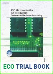 PIC Microcontroller An Introduction to Software and Hardware Interfacing