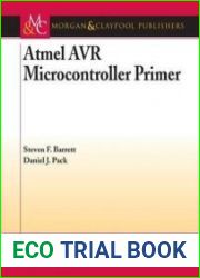 Atmel AVR Microcontroller Primer Programming and Interfacing