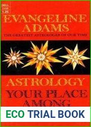 Astrology Your Place Among the Stars