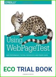 Using WebPageTest Web Performance Testing for Novices and Power Users (+code)