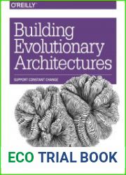Building Evolutionary Architectures Support Constant Change