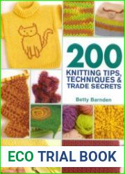 200 Knitting Tips, Techniques and Trade Secrets