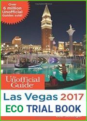 The Unofficial Guide to Las Vegas 2017