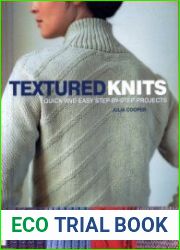 Textured Knits Quick and easy step-by-step projects