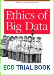 Ethics of Big data Balancing Risk and Innovation