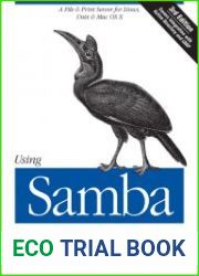 Using Samba A File & Print Server for Linux, Unix & Mac OS X, Third Edition