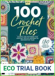 100 Crochet Tiles Charts and patterns for crochet motifs inspired by decorative tiles