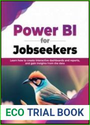 Power BI for Jobseekers Learn how to create interactive dashboards and reports, and gain insights from the data
