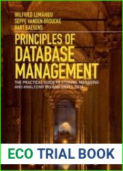Principles of Database Management The Practical Guide to Storing, Managing and Analyzing Big and Small Data