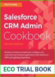 Salesforce CRM Admin Cookbook, Second Edition