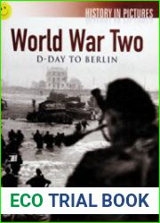 World War Two D-Day to Berlin (History in Pictures)