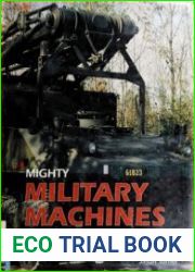 Mighty Military Machines Mechanical Muscle Behind Today|s Armies