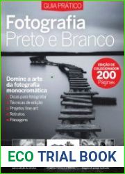 O Mundo da Fotografia Digital - Especial Preto e Branco