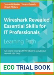Wireshark Revealed Essential Skills for IT Professionals