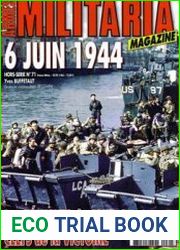 6 Juin 1944 Les Peniches du Jour-J, Clefs de la Victoire (Armes Militaria Magazine Hors-Serie 71)