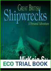 Great British Shipwrecks A Personal Adventure