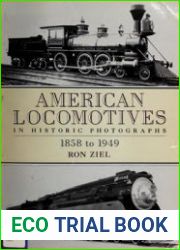 American Locomotives in Historic Photographs 1858-1949