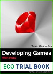 Developing Games With Ruby For those who write code for living