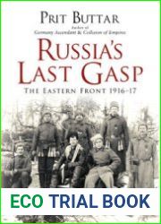 Russia’s Last Gasp The Eastern Front 1916-1917 (Osprey General Military)