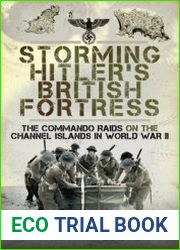 Storming Hitler’s British Fortress
