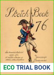 Sketch Book 76 The American Soldier 1775-1781