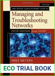 Mike Meyers CompTIA Network Guide to Managing and Troubleshooting Networks (Exam N10-007), 5th Edition