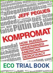 Kompromat How Russia Undermined American Democracy