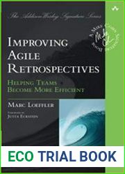 Improving Agile Retrospectives Helping Teams Become More Efficient