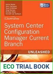 System Center Configuration Manager Current Branch Unleashed