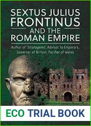 Sextus Julius Frontinus and the Roman Empire