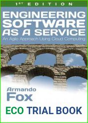 Engineering Software as a Service An Agile Approach Using Cloud Computing